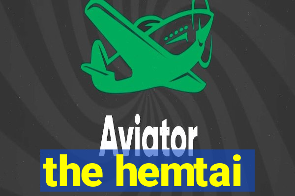 the hemtai